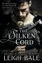 [Medieval Romance Trilogy 02] • The Silken Cord